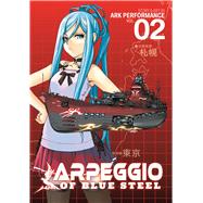 Arpeggio of Blue Steel Vol. 2 9781626920767