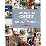 Women Chefs of New York 9781632860767