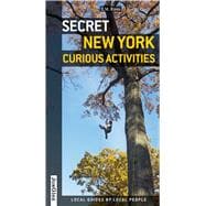 Secret New York - Curious Activities 9782361950767