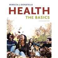 Health: The Basics Value Package (includes WebCT Access) 9780321540768