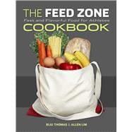 The Feed Zone Cookbook: Fast and Flavorful Food for Athletes 9781934030769