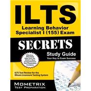 Ilts Learning Behavior Specialist I 155 Exam Secrets 9781627330770