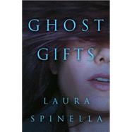 Ghost Gifts 9781503950771