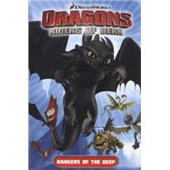 Dragons: Riders of Berk - Volume 2: Dangers of the Deep (How to Train Your Dragon TV) 9781782760771