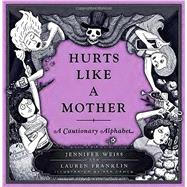 Hurts Like a Mother 9780385540773