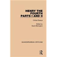 Henry IV, Parts I and II: Critical Essays 9781138850774