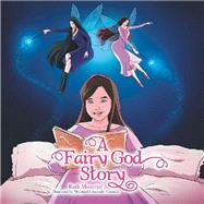 A Fairy God Story 9781796070774
