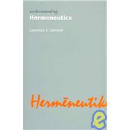 Understanding Hermeneutics 9781844650774