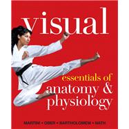 Visual Essentials of Anatomy & Physiology 9780321780775