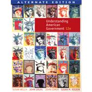 Understanding American Government, Alternate Edition 9781133340775