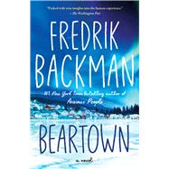 Beartown A Novel 9781501160776