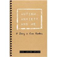 Autism, Anxiety and Me 9781785920776