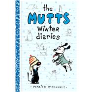 The Mutts Winter Diaries 9781449470777