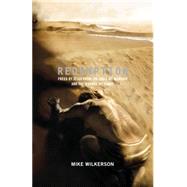 Redemption : Freed by Jesus from the Idols We Worship and the Wounds We Carry 9781433520778