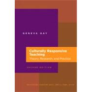 Culturally Responsive Teaching : Theory, Research, and Practice 9780807750780