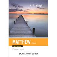 Matthew for Everyone: Chapters 16-28 9780664260781