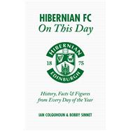 Hibernian FC on This Day 9781785310782