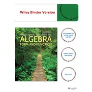 Algebra: Form and Function, Second Edition BinderReady Version