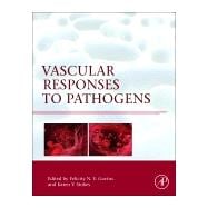 Vascular Responses to Pathogens 9780128010785