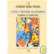 Secondary School Teaching a Guide to Methods and Resources: Planning for Competence