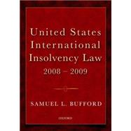 United States International Insolvency Law 2008-2009 9780195340785