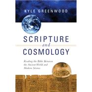 Scripture and Cosmology 9780830840786