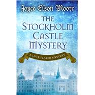 The Stockholm Castle Mystery 9781432830786