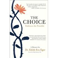 The Choice Embrace the Possible 9781501130786