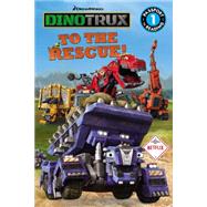 Dinotrux: To the Rescue! 9780316260787