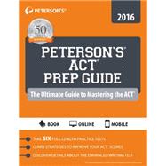 Peterson's Act Prep Guide 2016 9780768940787