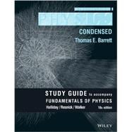 Fundamentals of Physics: Condensed 9781118230787