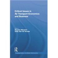 Critical Issues in Air Transport Economics and Business 9781138880788