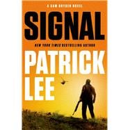 Signal A Sam Dryden Novel 9781250030788