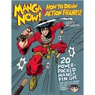 Manga Now! How to Draw Action Figures 9781782210788