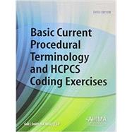 Basic Current Procedural Terminology and HCPCS Coding Exercises 9781584260790