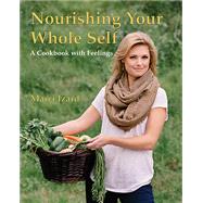 Nourishing Your Whole Self 9781455620791