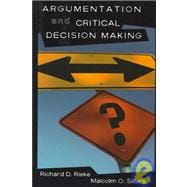 Argumentation and Critical Decision Making