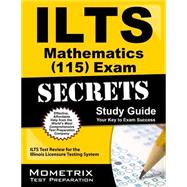 Ilts Mathematics 115 Exam Secrets 9781627330794