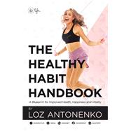 The Healthy Habit Handbook 9781504320795