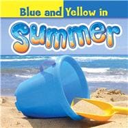 Blue and Yellow in Summer 9781634300797