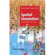 Spatial Simulation Exploring Pattern and Process