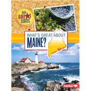 What's Great About Maine? 9781467760799