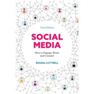 Social Media How to Engage, Share, and Connect 9781538110799