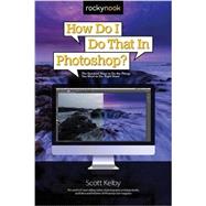 How Do I Do That in Photoshop? 9781681980799