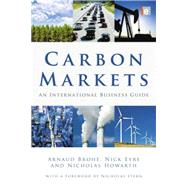 Carbon Markets: An International Business Guide 9781138880801
