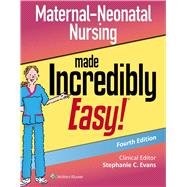 Maternal-neonatal Nursing Made Incredibly Easy 9781975120801