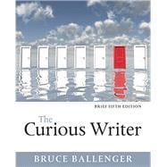 Curious Writer, Brief Edition, The, Plus MyWritingLab with Pearson eText -- Access Card Package 9780134150802