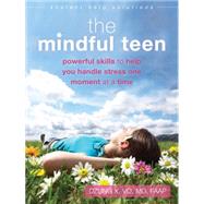 The Mindful Teen 9781626250802