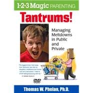 Tantrums!: Managing Meltdowns in Public and Private 9781889140803