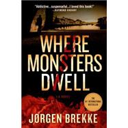 Where Monsters Dwell 9781250060808